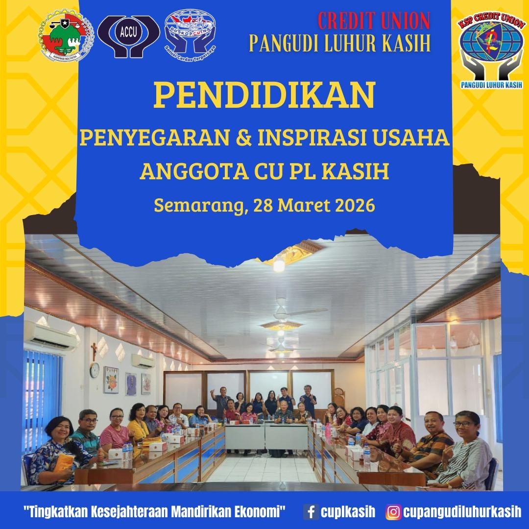 PENDIDIKAN PENYEGARAN DAN INSPIRASI USAHA BAGI ANGGOTA MENJELANG PURNA KARYA