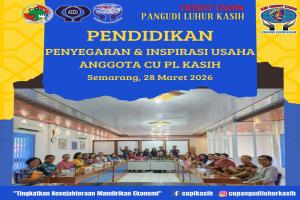 PENDIDIKAN PENYEGARAN DAN INSPIRASI USAHA BAGI ANGGOTA MENJELANG PURNA KARYA